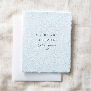 My Heart Breaks For You | Eco-Friendly Greeting Card