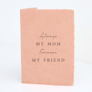 "Always My Mom, Forever My Friend" Mother's Day Card