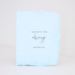 "I am with you always" Religious Folded Greeting Card